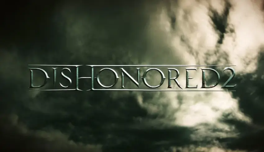 Dishonored 2 Sistem Gereksinimleri